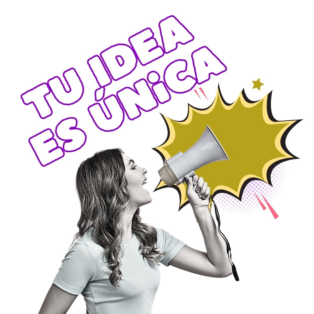 tu idea es única